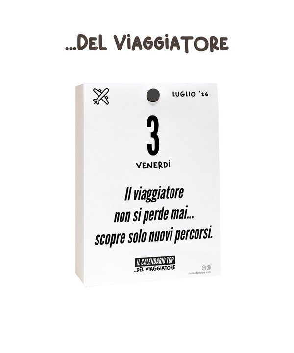 Il Calendario Top del Viaggiatore 2026 - Consigli, frasi e molto altro per i veri viaggiatori - Inserto A6: 10x14cm