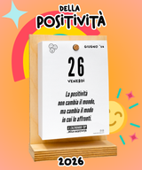 Il Calendario Top della Positività - Good Vibes - 2027 - Regala positività, trasmetti serenità - Sostegno in Legno + Inserto A6: 10x14cm