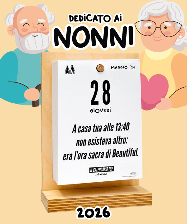 Il Calendario Top dedicato ai Nonni - 2026 - frasi che celebrano l’amore e la saggezza dei nonni - Sostegno in Legno + Inserto A6: 10x14cm