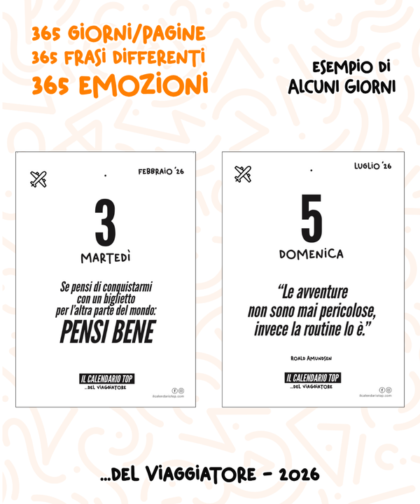 Il Calendario Top del Viaggiatore 2026 - Consigli, frasi e molto altro per i veri viaggiatori - Inserto A6: 10x14cm