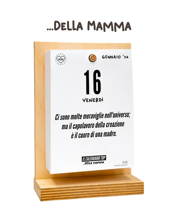 Il Calendario Top dedicato alla Mamma - ogni giorno frasi simpatiche e aforismi da regalare alla tua Mamma - Sostegno in Legno + Inserto A6: 10x14cm