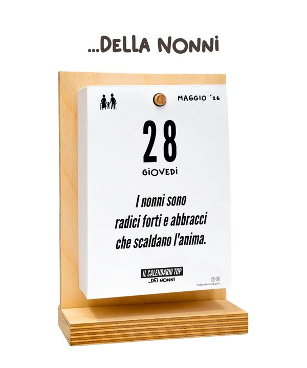 Il Calendario Top dedicato ai Nonni - 2026 - frasi che celebrano l’amore e la saggezza dei nonni - Sostegno in Legno + Inserto A6: 10x14cm