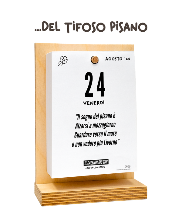 Il Calendario Top del Tifoso Pisano 2026 - Ideale per i veri tifosi nerazzurri - Sostegno in Legno + inserto A6: 10x14cm