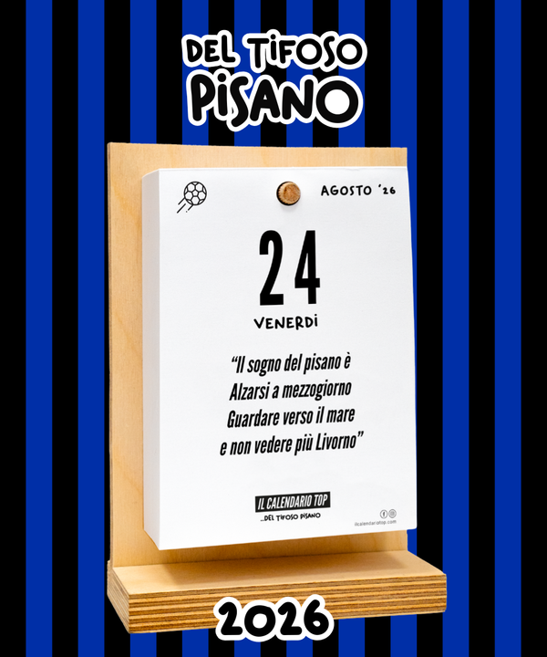 Il Calendario Top del Tifoso Pisano 2026 - Ideale per i veri tifosi nerazzurri - Sostegno in Legno + inserto A6: 10x14cm
