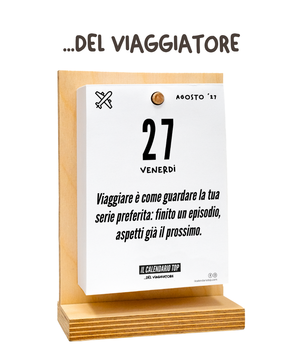 Il Calendario Top del Viaggiatore 2027 - Consigli, frasi e molto altro per i veri viaggiatori- Sostegno in Legno + Inserto A6: 10x14cm