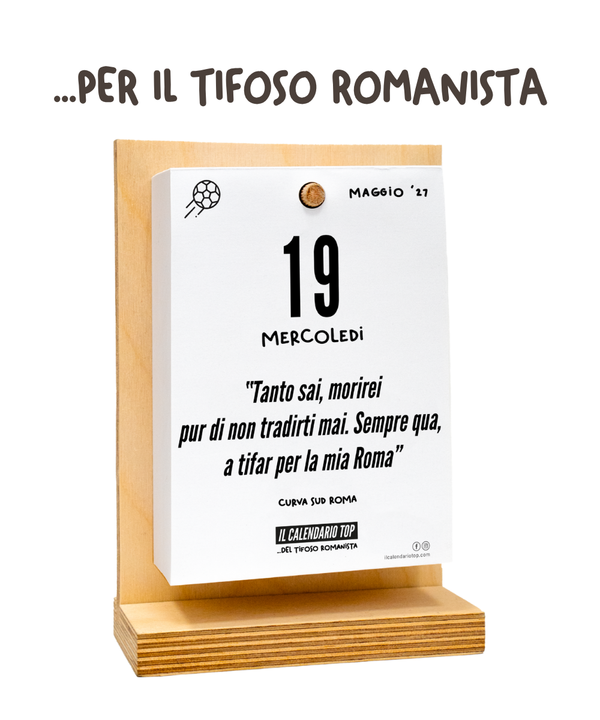 Il Calendario Top del Tifoso Romanista 2027 - Ideale per i veri tifosi giallorossi - Sostegno in Legno + inserto A6: 10x14cm