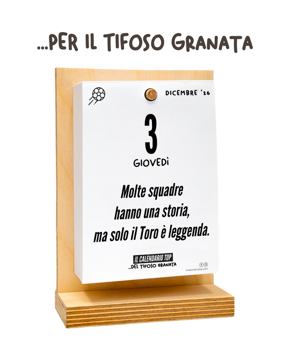 Il Calendario Top del Tifoso Granata 2027 - Ideale per i veri tifosi torinesi- Sostegno in Legno + inserto A6: 10x14cm