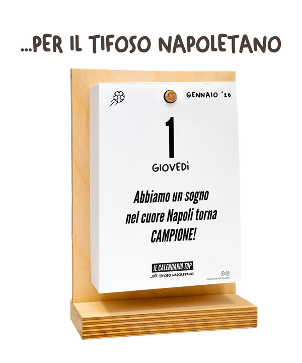 Il Calendario Top del Tifoso Napoletano 2026 - Ideale per i veri tifosi partenopei - Sostegno in Legno + inserto A6: 10x14cm